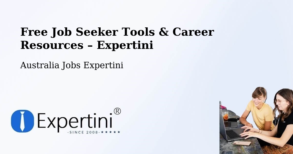 Free Job Seeker Tools & Career Resources – Oakleigh - Oakleigh, Australia Jobs Expertini