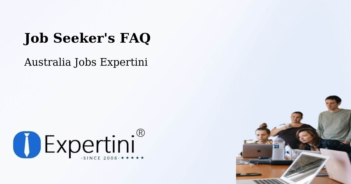 Job Seeker FAQ – Oakleigh - Australia Jobs Expertini