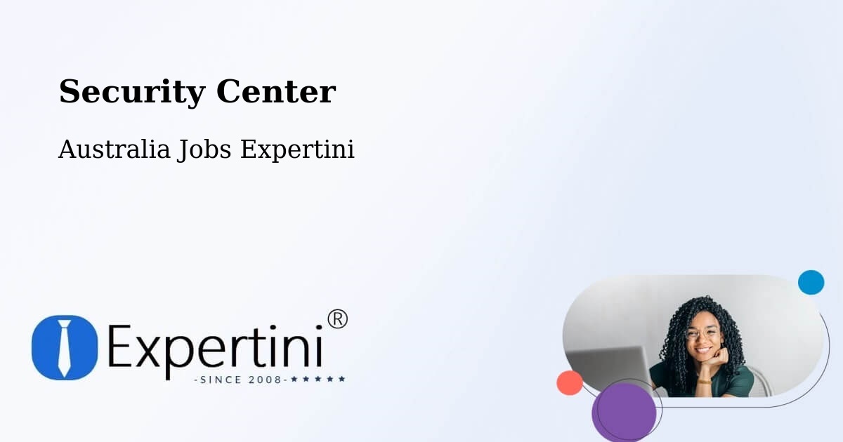 Security & Compliance – Oakleigh - Australia Jobs Expertini